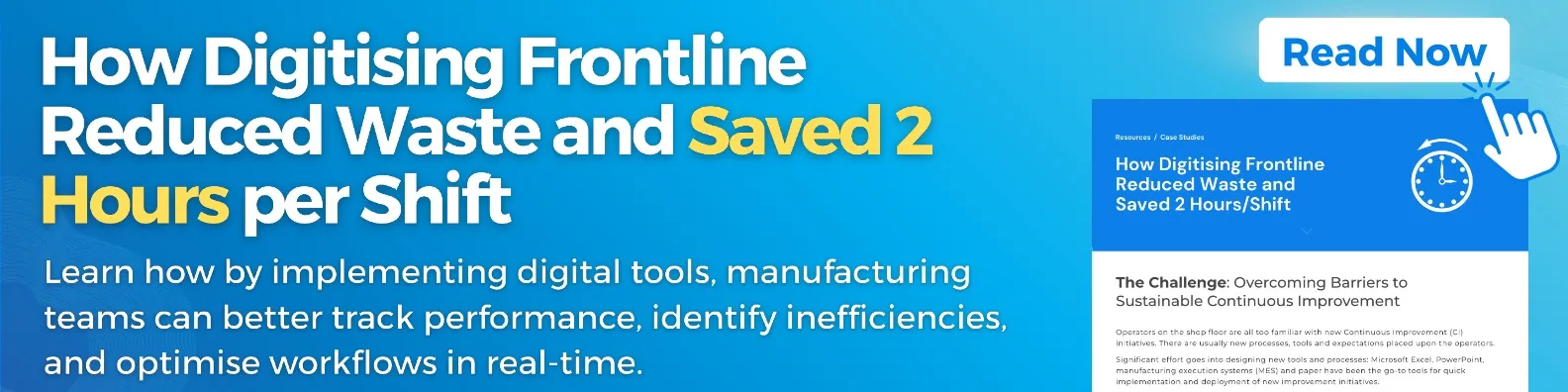 How Digitising Frontline Reduced Waste and Saved 2 Hours per Shift case study